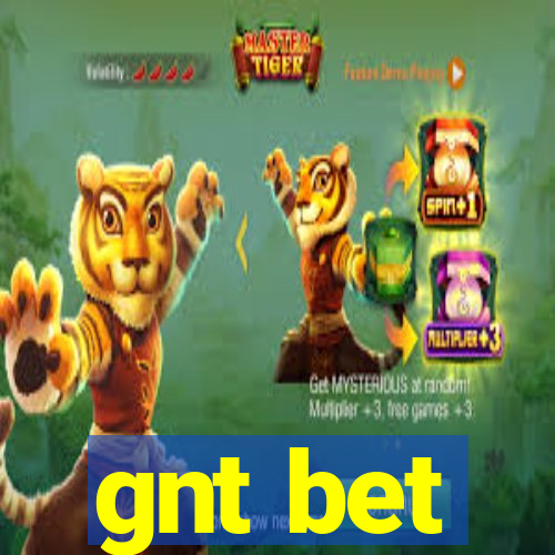 gnt bet